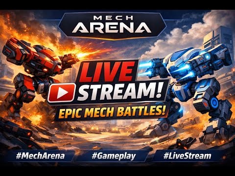 MECH ARENA LIVE STREAM 🚀 Non-Stop Action | Epic Mech Battles