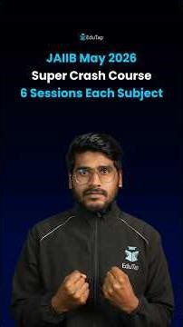 How to Prepare for JAIIB May 2026 in 24 Sessions ? EduTap Super Crash Course for JAIIB Preparation