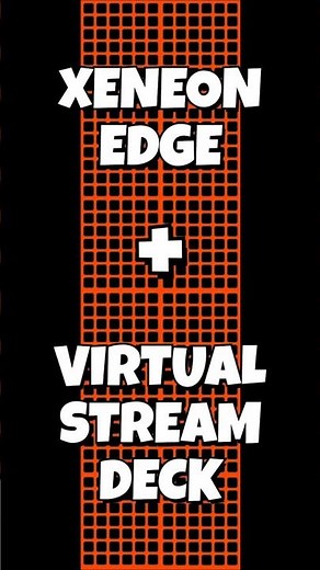 Virtual Stream Deck on the XENEON EDGE