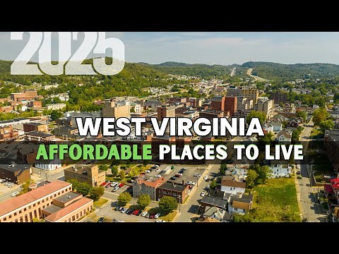 10 Cheapest Places to Live in west virginia - Affordable Places in West Virginia to buy Home
