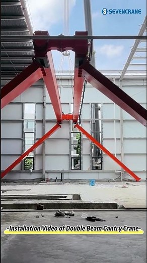 Double Beam Gantry Crane: Complete Installation Guide | SEVENCRANE
