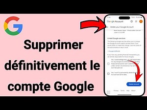 Comment supprimer définitivement un compte Google (mise à jour 2025)