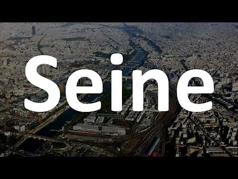 How to Pronounce Seine