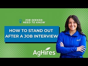 How to Stand Out After a Job Interview | Interview Tips from AgHires