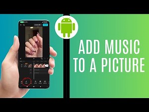 How to Add Music to a Picture on Android - Quick Guide 2025