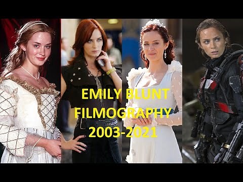 Emily Blunt: Filmography 2003-2021