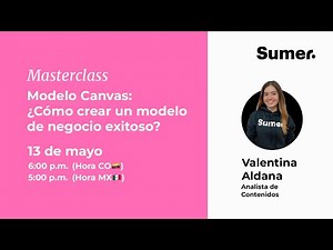 Modelo Canvas: ¿Cómo crear un modelo de negocio exitoso?