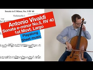 Vivaldi Cello-Sonata No.5 e-minor, RV 40, 1st Movt., Largo, continuo accompaniment , playalong