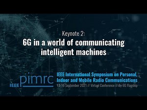 Keynote 2: 6G in a world of communicating intelligent machines