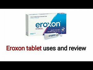 Eroxon how to use: Uses, Dosage, Side Effects,Contraindications