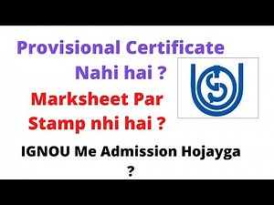 Is it Possible to Take Admission in IGNOU Without Provisional Certificate ? | Ameeninfo