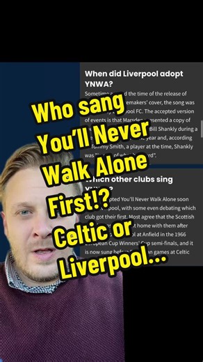 Who Sang 'You'll Never Walk Alone' First: Celtic or Liverpool?