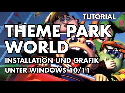 Tutorial: Theme Park World - installation and graphics tuning