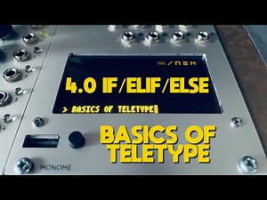 4.0 - IF / ELIF / ELSE [Control Flow] | Basics of Teletype