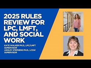 2025 Rules Review LPC LMFT Social Work