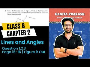 Class 6 Maths Chapter 2 | Lines and Angles | Figure It Out Q1,2,3 Pg 15-16 | Vivek Sir