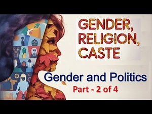 2 of 4-Gender Religion and Caste - Gender and Politics - Detailed Explanation