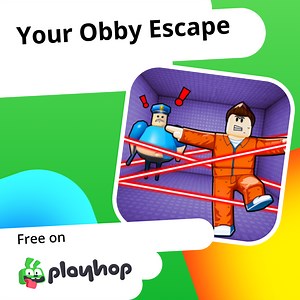 Your Obby Escape: Play Online For Free On Playhop