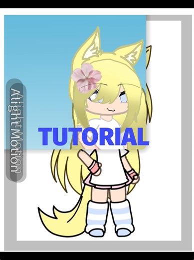 •|TUTORIAL|• #gacha #molly #animation #alightmotion #tutorial