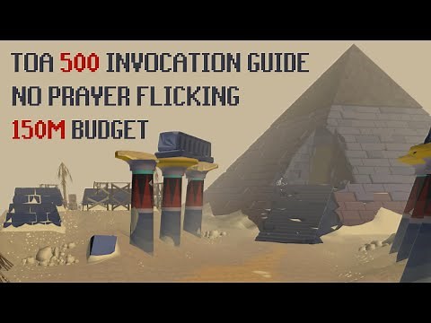 Solo ToA 500 Invocation Guide 150m Budget No Prayer Flicking