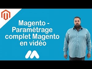 Mind Luster - Learn Paramétrage complet Magento en vidéo Tuto Magento Market Academy par Guillaume Sanchez