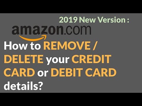 2021: How to REMOVE / DELETE your CREDIT CARD or DEBIT CARD details from Amazon.com?