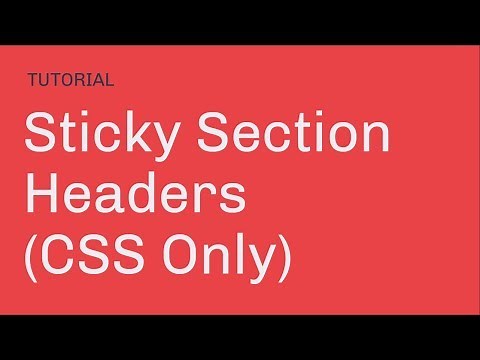 Sticky Section Headers on Scroll (CSS Only)