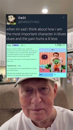 When I'm Sad, I Think About How I Am The Most Important Character in Blues Clues.