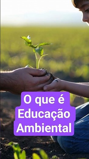 What is Environmental Education? | Understand, Care for and Transform the World 🌍