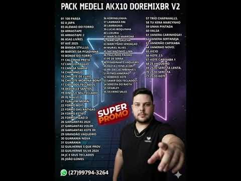 🇧🇷MEDELI AKX10#DS(#PACK MEDELI AKX10 E AKX10S DOREMIXBR V2)-Com o Amigo Marcos Oliveira(Doremixbr-S)
