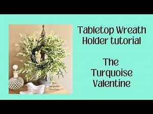 DIY Home Decor: Tabletop Wreath Stand