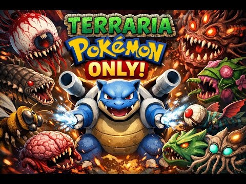 I Can ONLY Use Pokémon to Beat Terraria…
