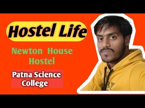 Hostel Life || Patna Science College || Mr. Sujit