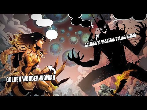 GOLDEN WONDER WOMAN VS THE DARKEST KNIGHT, PERTEMPURAN TERAKHIR BATMAN WHO LAUGHS