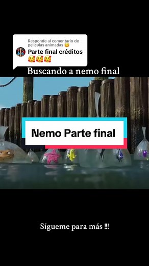 Buscando a Nemo: Parte Final y Respuesta a Edits