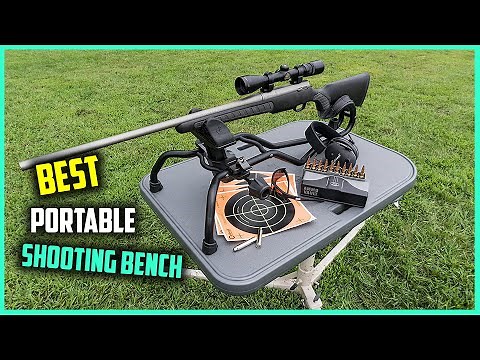 Top 4 Best Portable Shooting Bench [Review 2023] - Hunting Shooting Bench/Portable Shooting Table