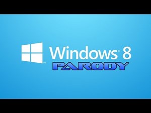 Windows Saga Part 12: Windows 8 Parody