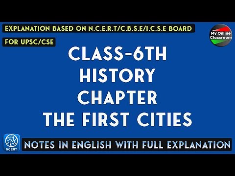 Class - 6th | History | Chapter - 4 | THE FIRST CITIES | NOTES