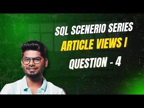 SQL Interview Question 4 | Article Views I | LeetCode SQL Scenario Explained