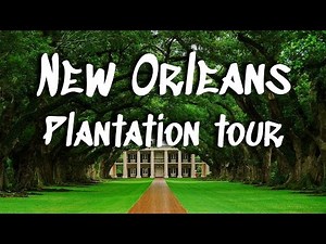 New Orleans Plantation Tour