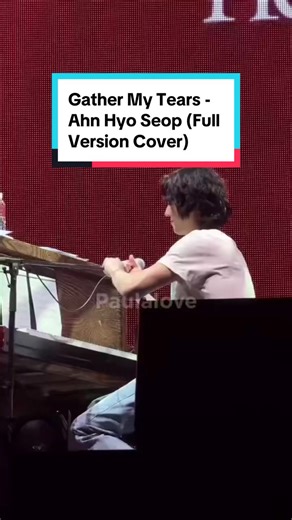 Ahn Hyo Seop - Gather My Tears (with lyrics)