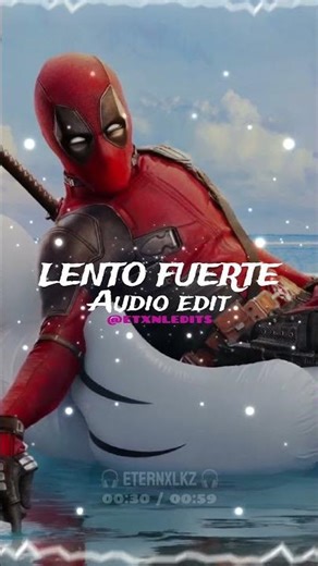 LENTO FUERTE ∿ Eternxlkz [Audio edit]