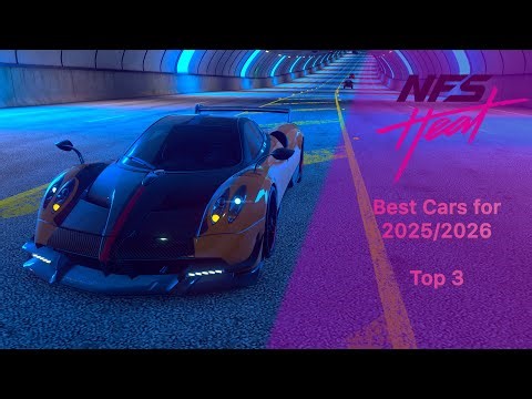 NFS Heat | Top 3 Best Cars for 2025/Upcoming 2026!