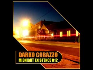 Deep House 2012 Mix / Darko Corazzo - Midnight Existence 012