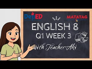 MATATAG ENGLISH 8 QUARTER 1 WEEK 3