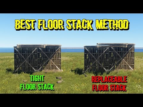 How to best floor stack in rust.