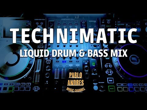 Technimatic Classics - Liquid DnB Mix (Uplifting)