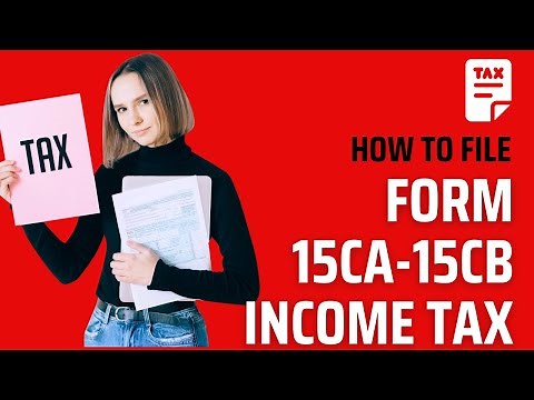 Complete Guide: How to File Form 15CA & 15CB Online | Step-by-Step Form 15CA Filing Procedure