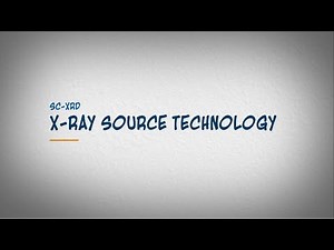 X-ray Source Technology for Single Crystal X-ray Diffraction (SC-XRD, SCD)