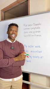 Traduisez en anglais: Ma sœur travaille comme comptable dans une grande société en France. | KodjoEnglish